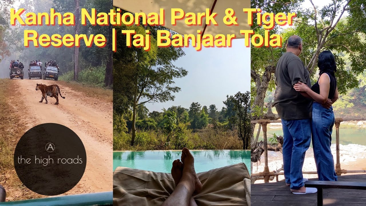 Kanha National Park & Tiger Reserve | Banjaar Tola - A Taj Safari | Tigers of Kanha | The High Roads