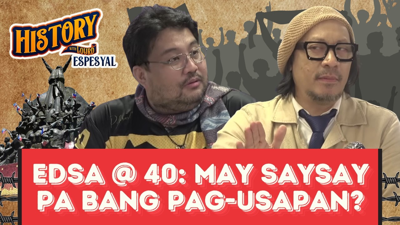 History with Lourd ESPESYAL: EDSA @ 40 (February 20, 2026)