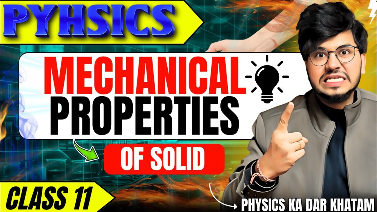 Mechanical Properties Of Solids one shot complete chapter for school exam 2026 