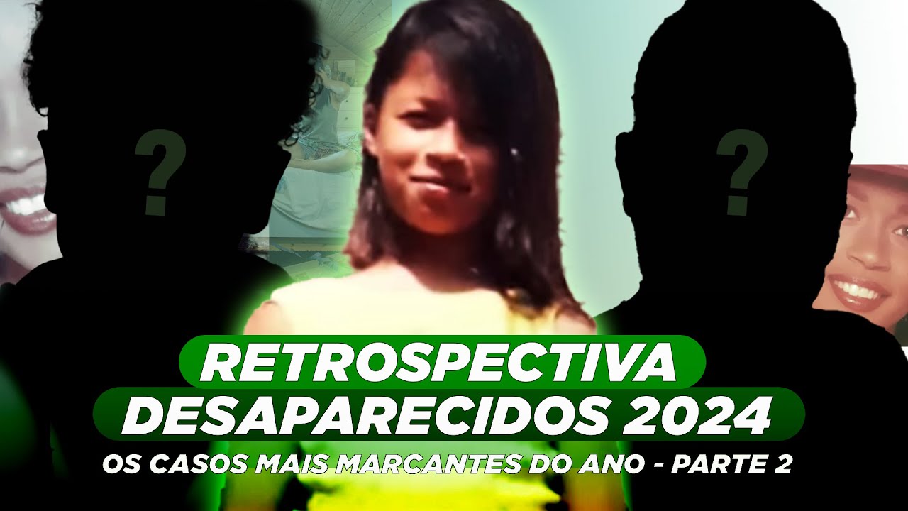28/12/24 - Retrospectiva DESAPARECIDOS 2024 Parte 2