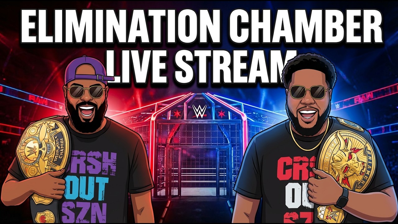 2026 ELMINATION CHAMBER (LIVESTREAM AND REACTIONS)