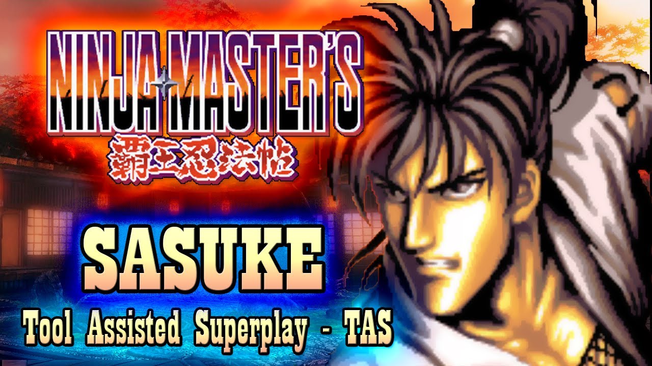 【TAS】NINJA MASTER'S HAOU NINPOU CHOU - SASUKE