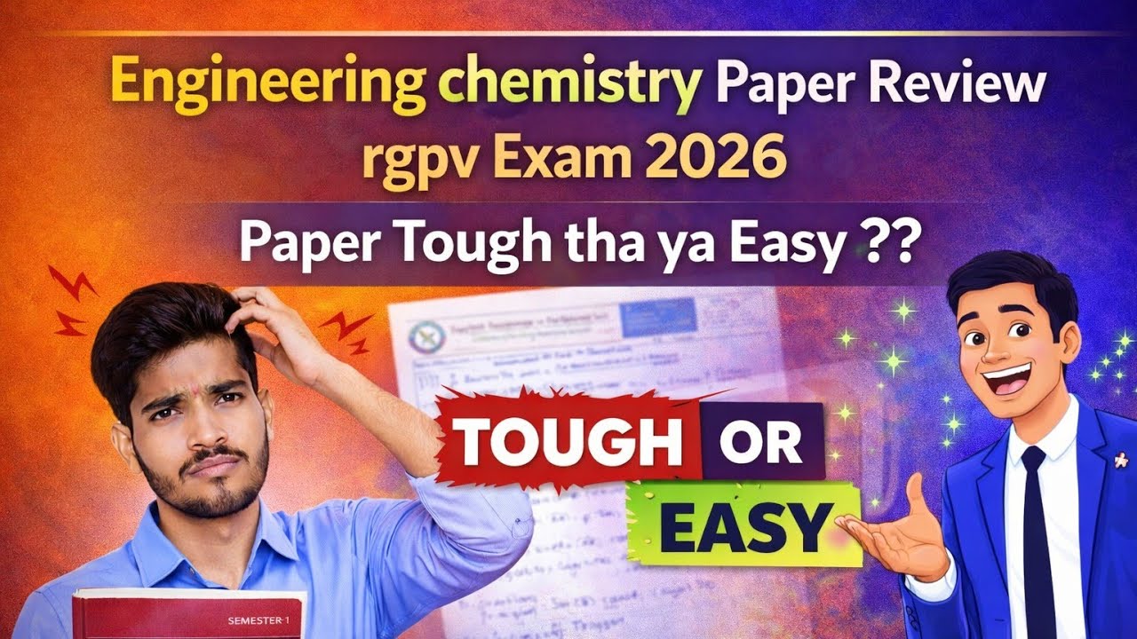 Engineering chemistry Paper Review | rgpv Exam 2026 | Paper Tough tha ya Easy ??