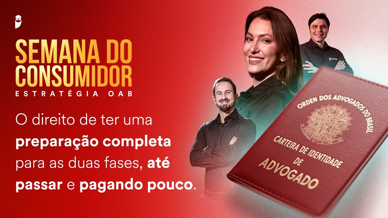 Semana do Consumidor OAB: Estude até Passar no Exame de Ordem, pagando MUITO Pouco