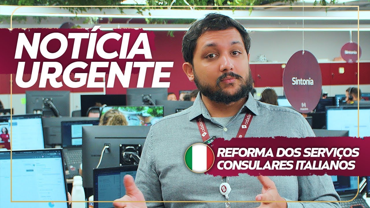 NOTICIA URGENTE - REFORMA DOS SERVIÇOS CONSULARES ITALIANOS | Cidadania4U