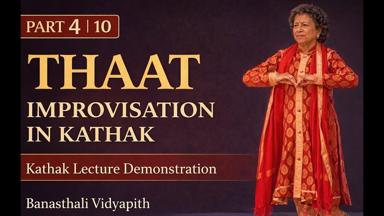 Thaat Improvisation on Kathak | Banasthali Vidyapith | Pt Tapash Debnath ji