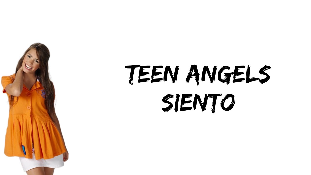 Teen Angels - Siento (feat. Lali Esposito) (letra)