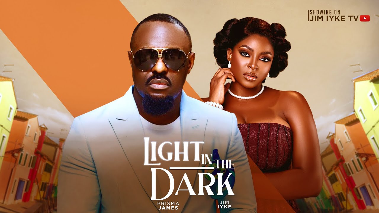 LIGHT IN THE DARK(New Movie)Jim Iyke, Prisma James #2025Movie #nollywood #newmovie #nollywoodmovies