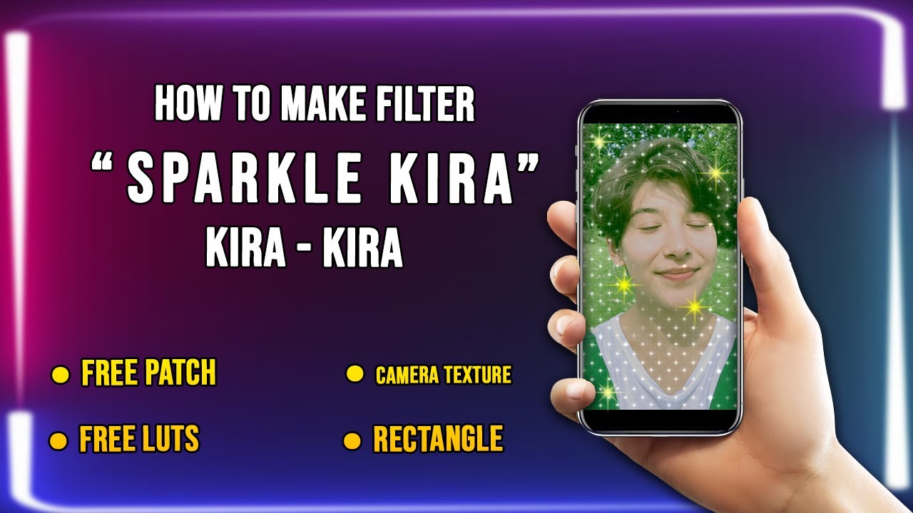 Sparkle Kira - Instagram Filter - Spark AR Studio - [ Tutorial ]