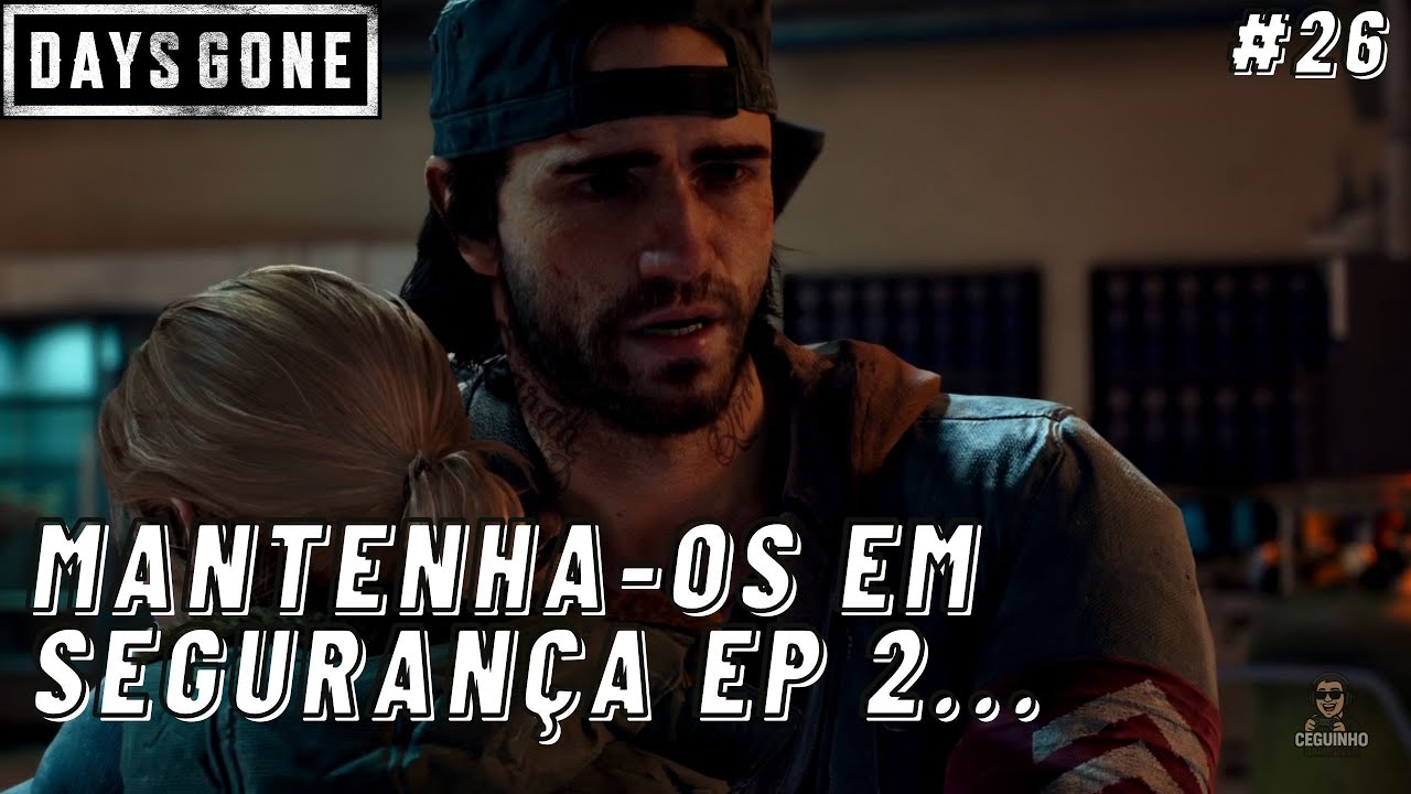 Days Gone - Mantenha os em Segurança, Parte 2 - #26 - PT-BR - #daysgonepc #gameplay