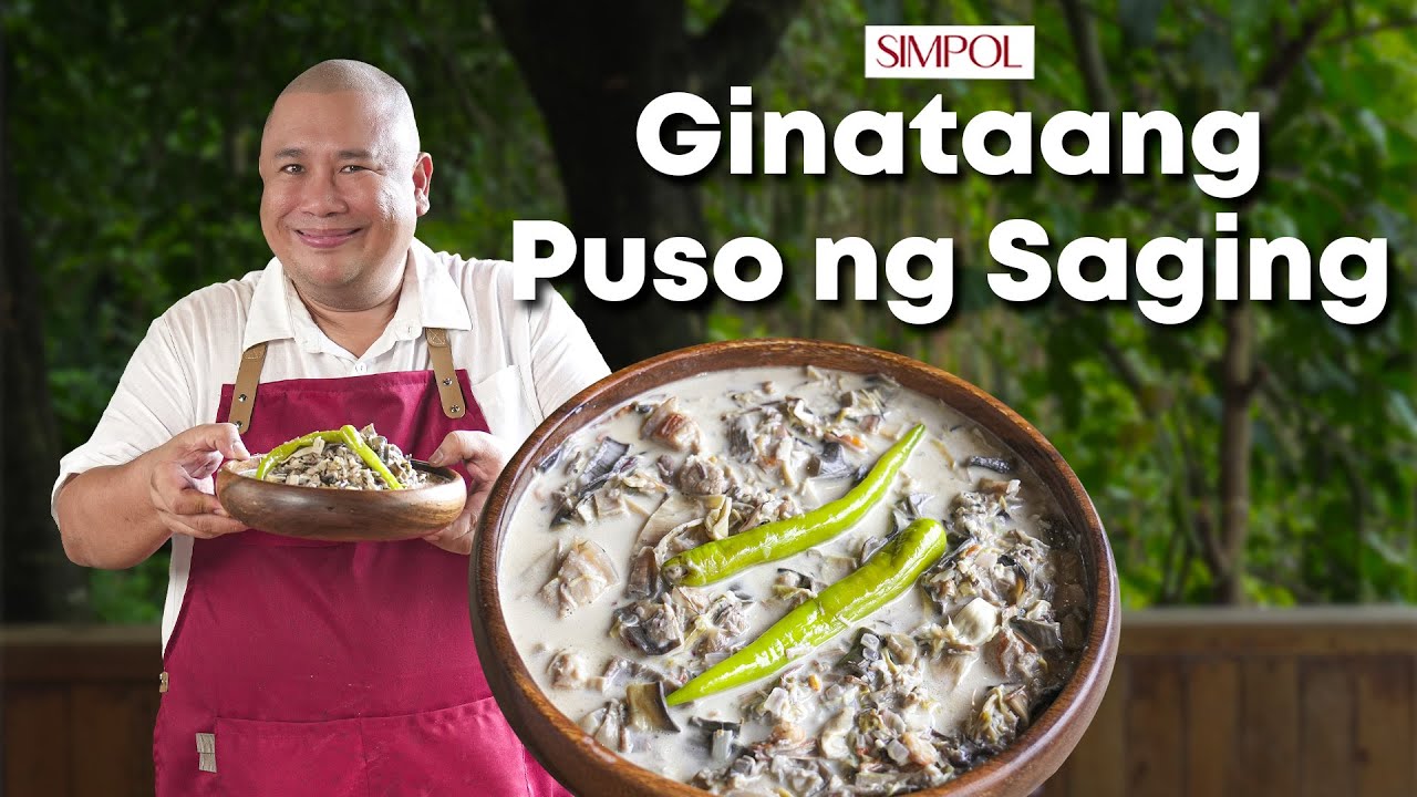 Easy Ginataang Puso ng Saging Recipe | Chef Tatung