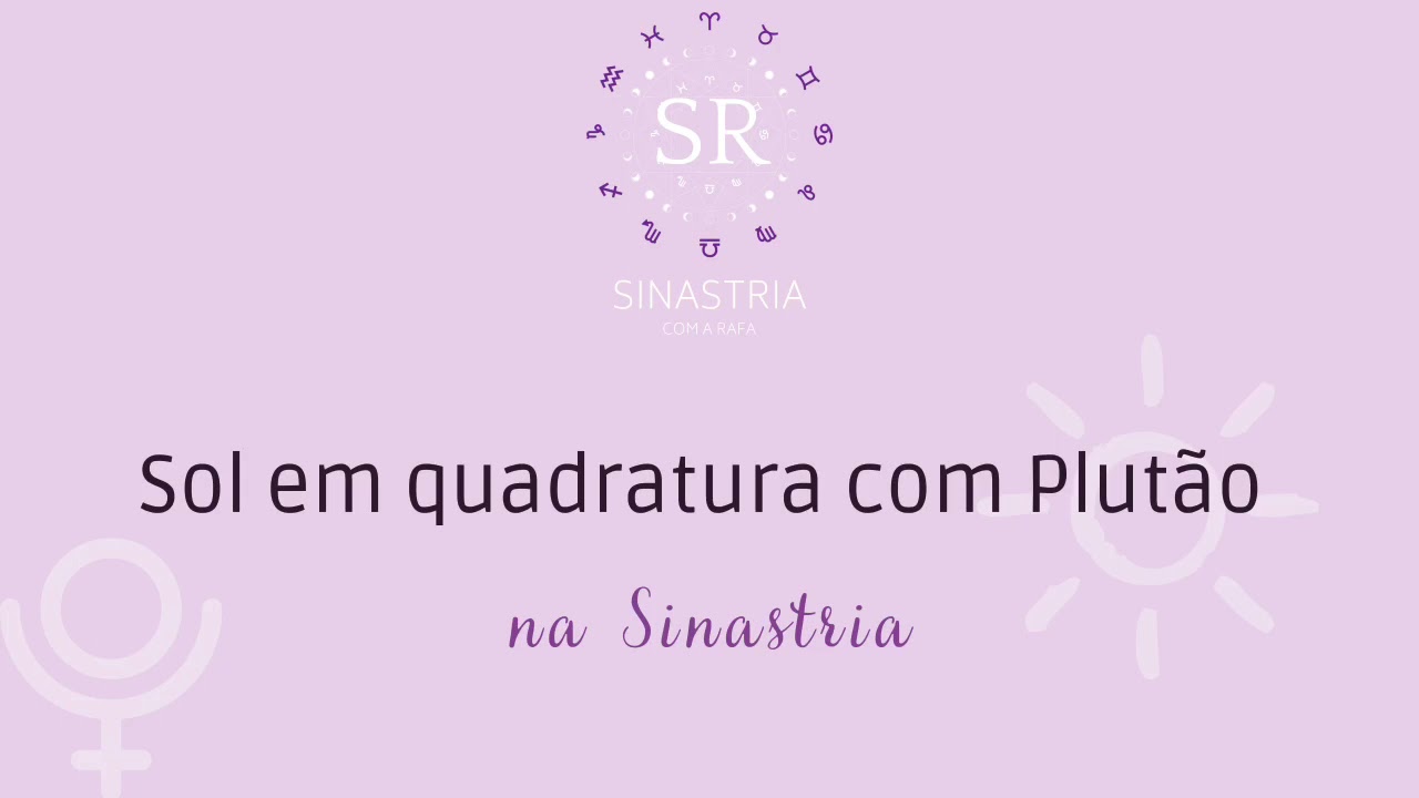 Sol em quadratura com Plutão na Sinastria | Encontros Astrológicos