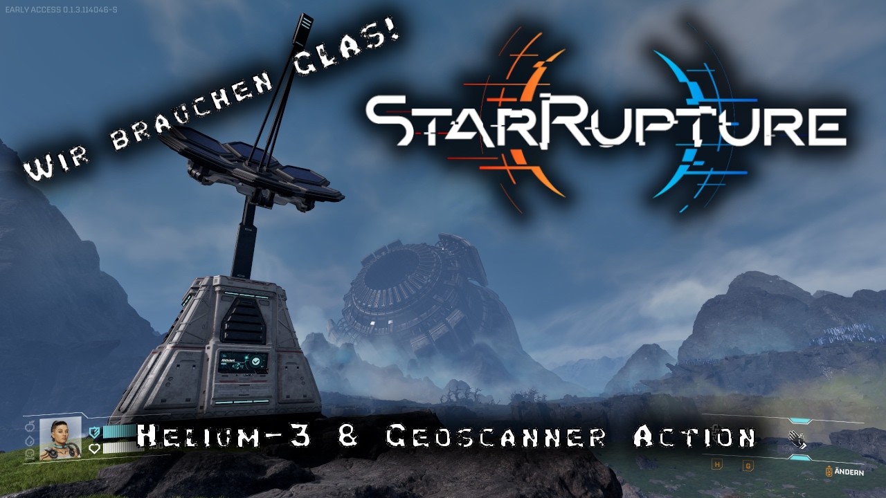 StarRupture #017 | Wir brauchen GLAS! ✨ Helium-3 Farming & Geoscanner Action