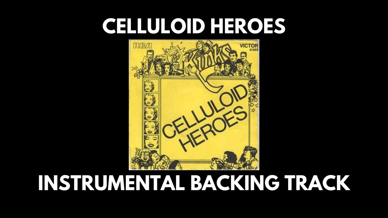 Celluloid Heroes - The Kinks - Instrumental Backing Track
