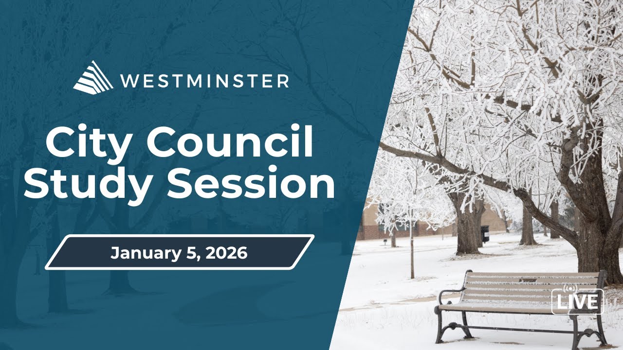 Westminster City Council Study Session | January 5, 2026