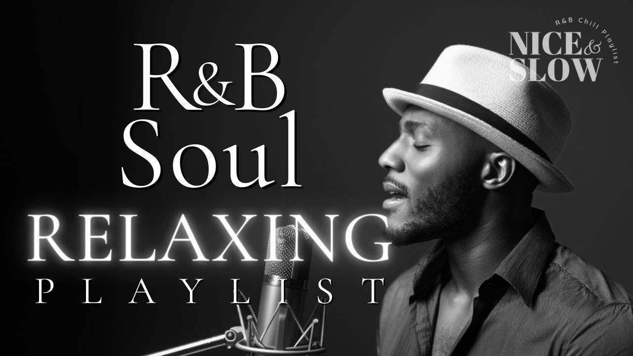 【R&B Soul】Relaxing Chill Playlist – Soulful Vocals & Deep Grooves
