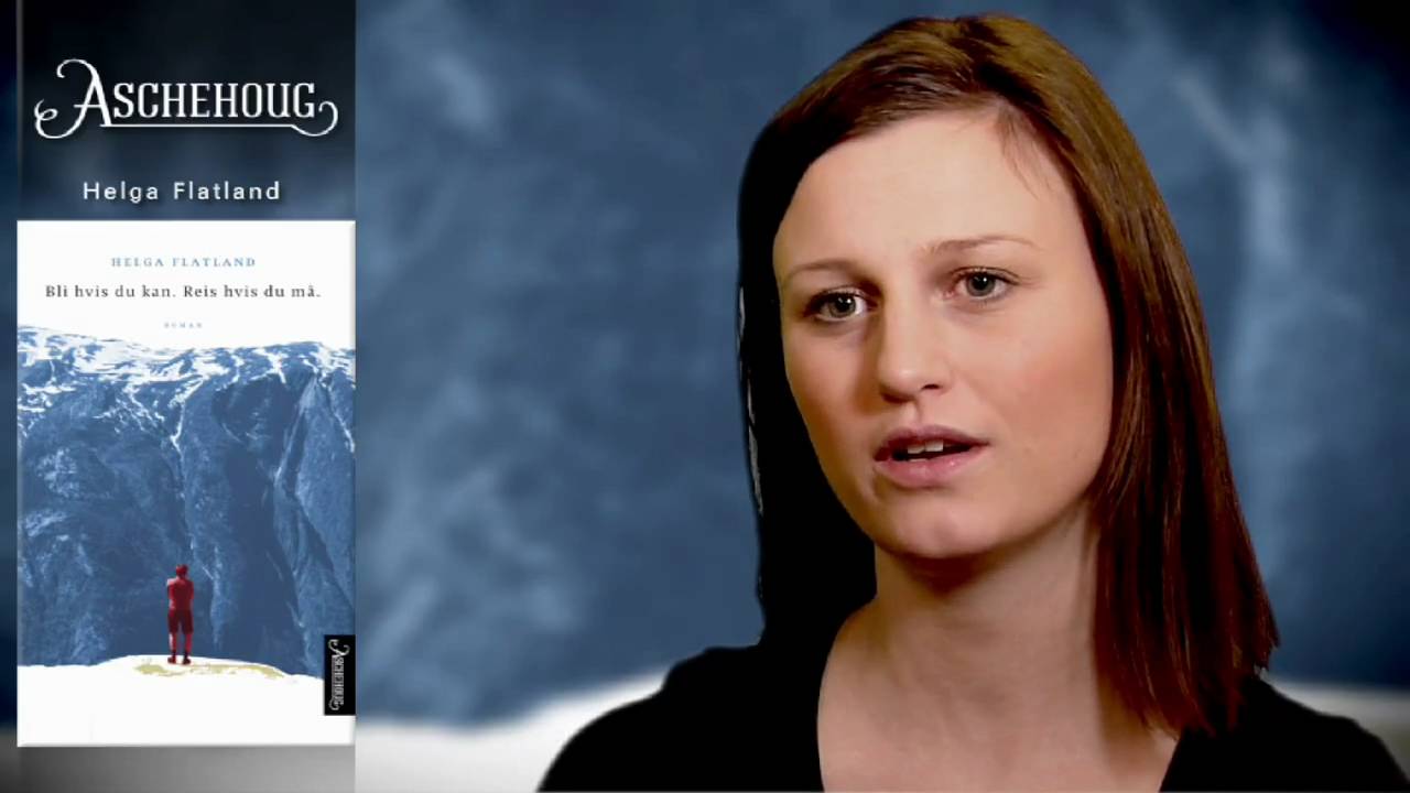 Bli hvis du kan. Reis hvis du må (Helga Flatland) - Aschehoug bokfilm