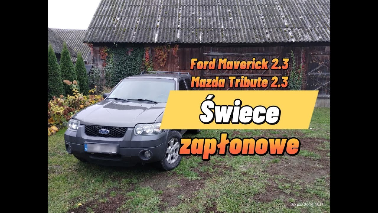 Świece zapłonowe wymiana, Ford Maverick 2.3, Mazda Tribute 2.3
