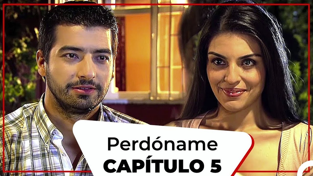 Perd&oacute;name - Cap&iacute;tulo 5 (Doblado al espa&ntilde;ol)