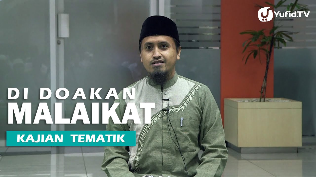 Kajian Islam: Di Doakan Malaikat - Ustadz Abdullah Zaen, MA