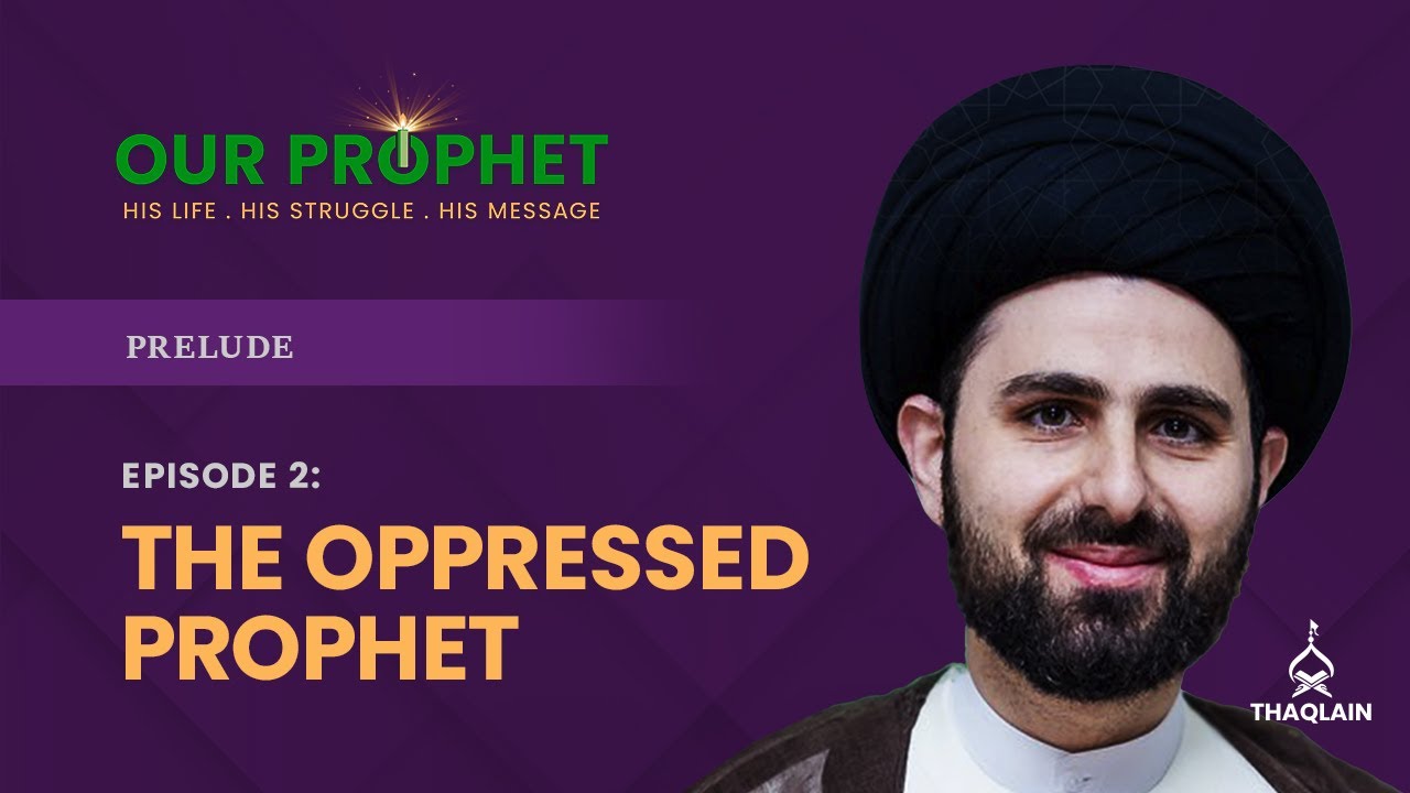 Ep 2: How Muslim Scholars & Historians Defamed Holy Prophet | Prelude | #OurProphet