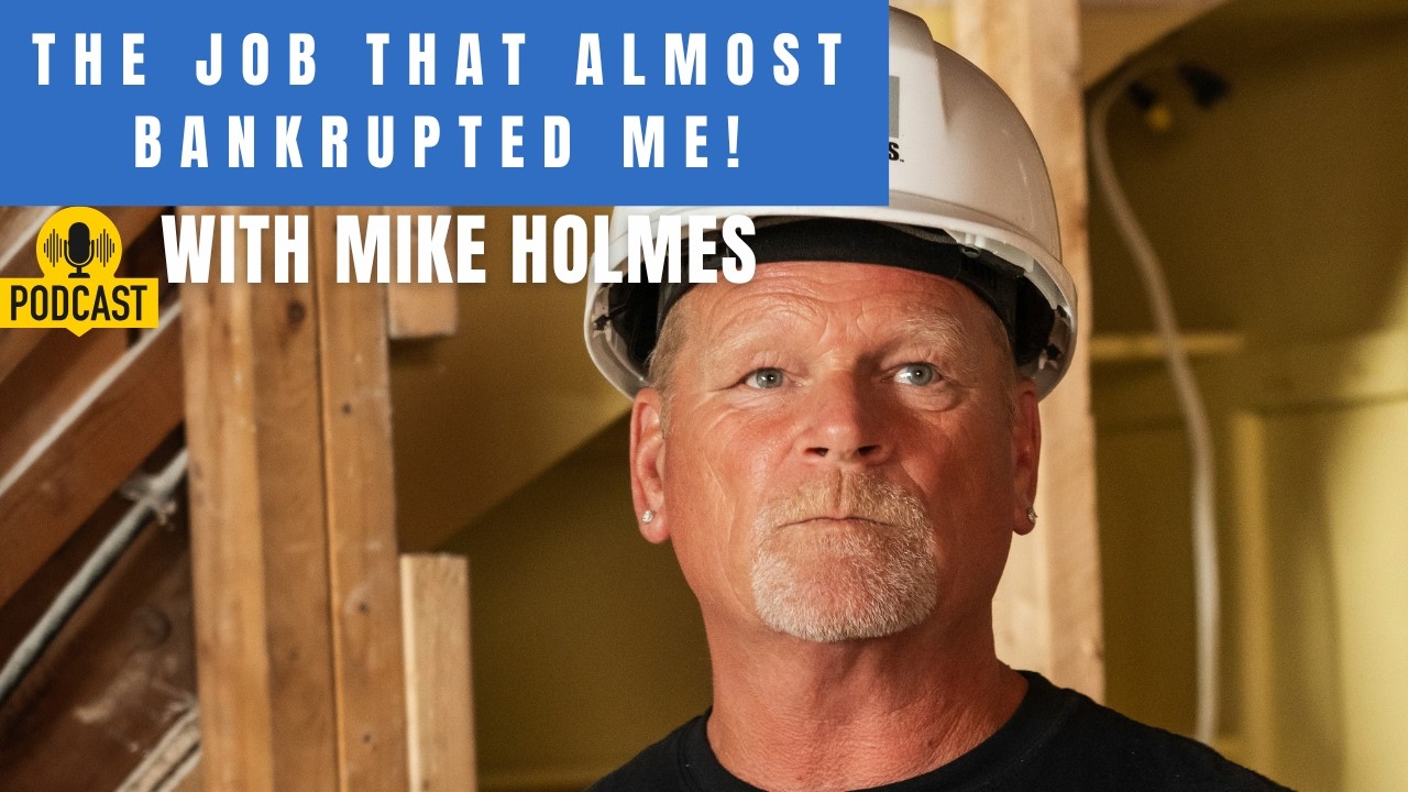 Worst Nightmare! A Mike Holmes 30 month Reno Story