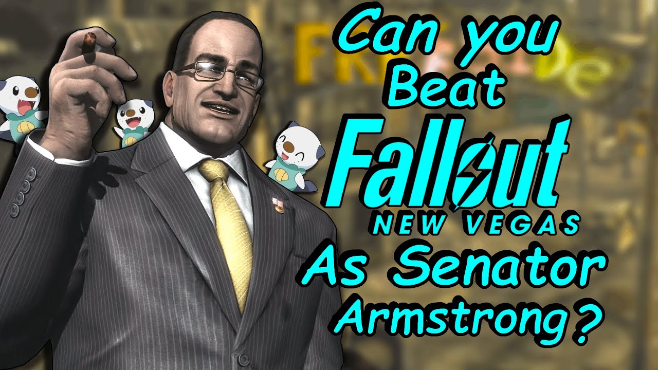 Can you Beat Fallout New Vegas As Senator Armstrong?