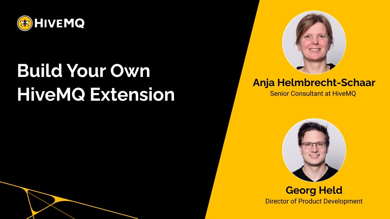 Webinar: Build Your Own HiveMQ Extension