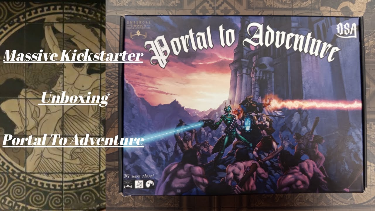 Масштабная распаковка Kickstarter: Портал в приключения!