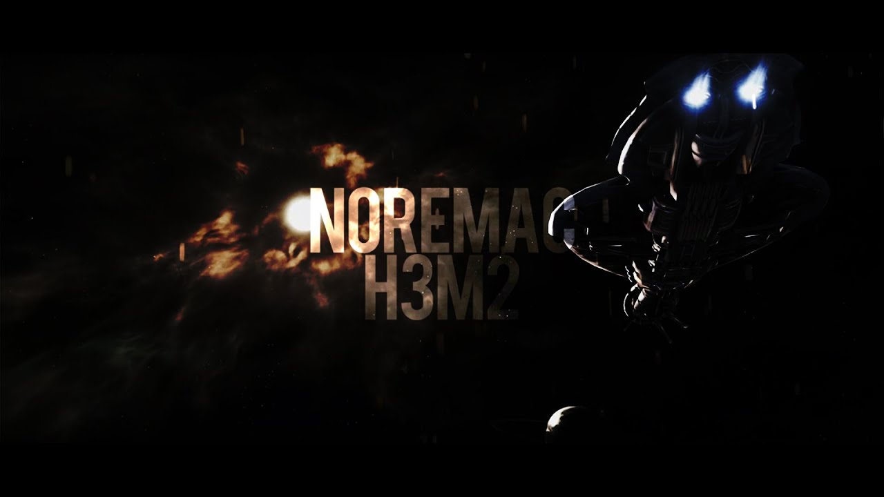 Noremac Montage 2 (Re-upload)