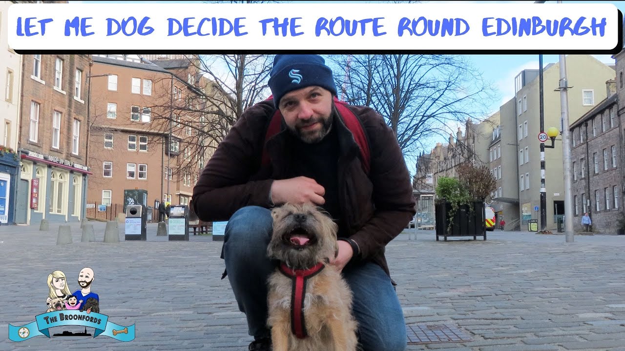 I Let my dog decide the route round Edinburgh