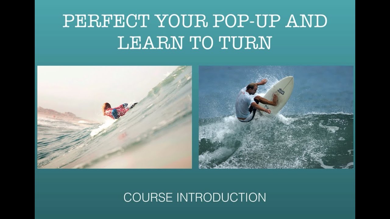 Introducing Perfect Your Pop-up and Learn to Turn online Surf Course.