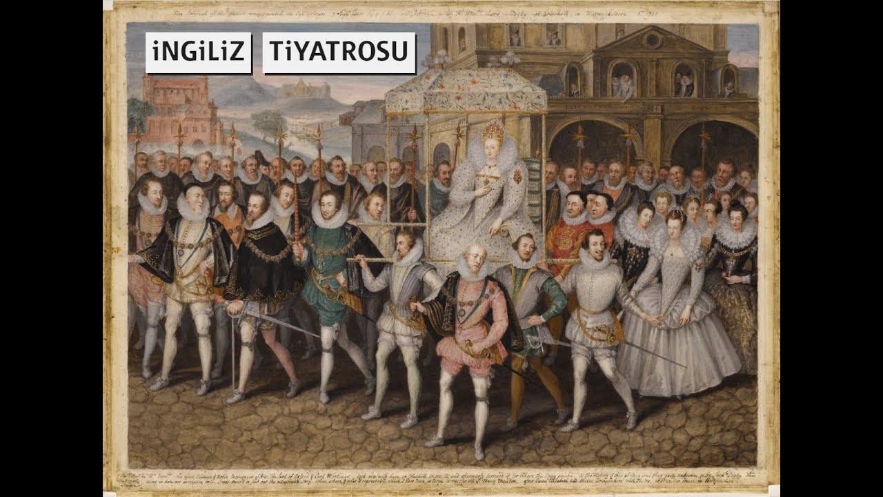 İNGİLİZ TİYATROSU | Tiyatro Tarihi
