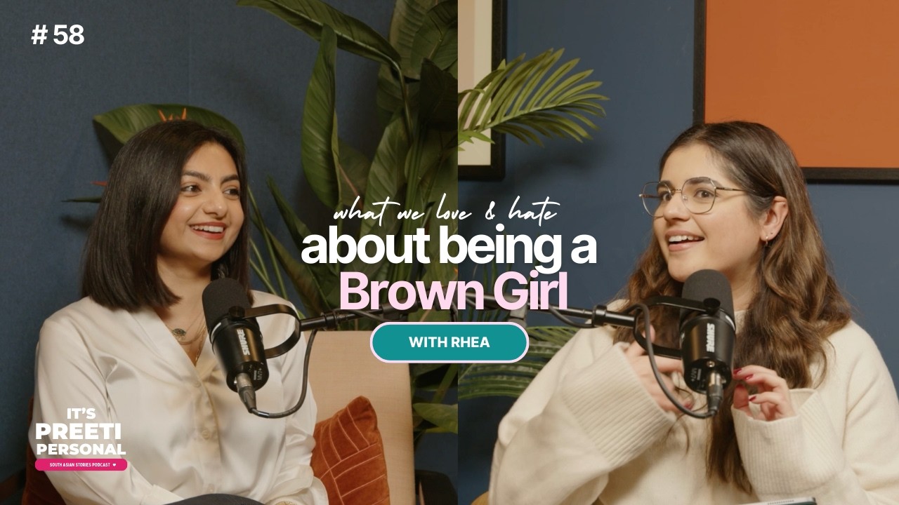 Being a Brown Girl: What We Love, Hate and the Women Who Inspire Us ft. Rhea Somaiya | IWD2026