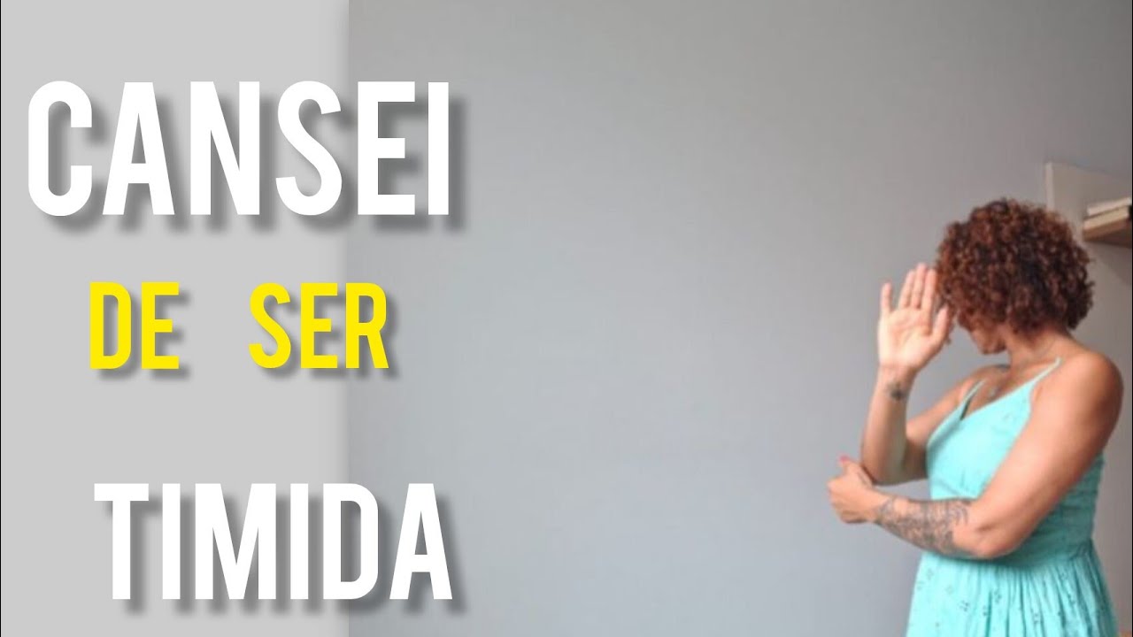Descubra como superei a timidez  e me tornei uma mulher segura. 