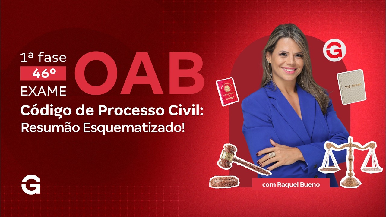 1&ordf; fase do 46&ordm; Exame OAB | C&oacute;digo de Processo Civil: Resum&atilde;o Esquematizado!