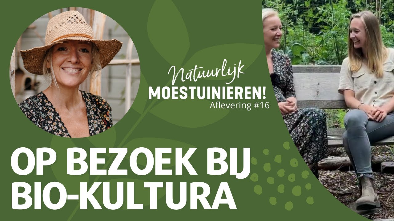 Natuurlijk Moestuinieren podcast afl. 16:Jessica Koomen op bezoek bij  Bio-Kultura
