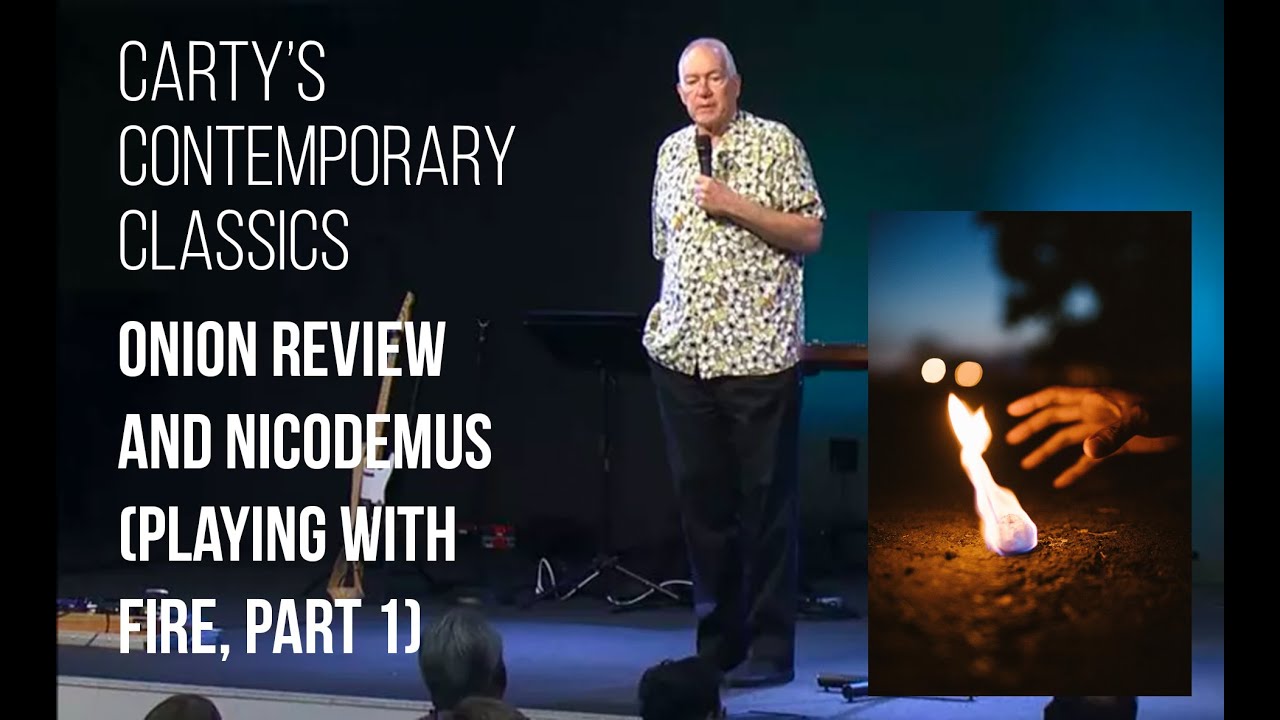 Carty&rsquo;s Contemporary Classics | Onion Review and Nicodemus  Part 1 | Christian Podcast Central