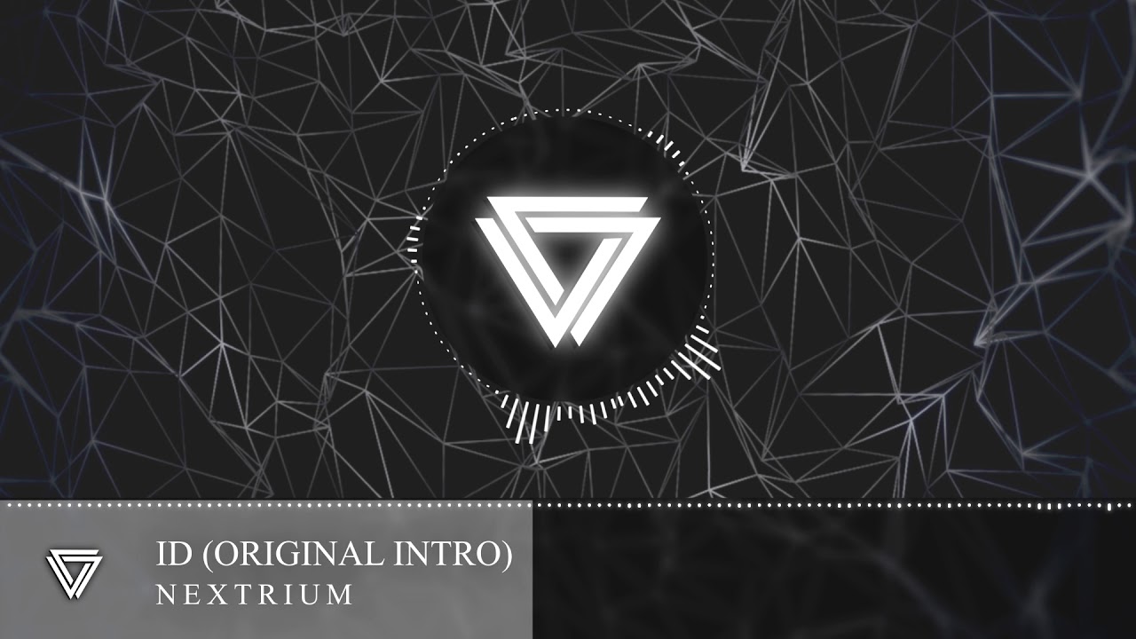 Nextrium - ID (Original Intro)