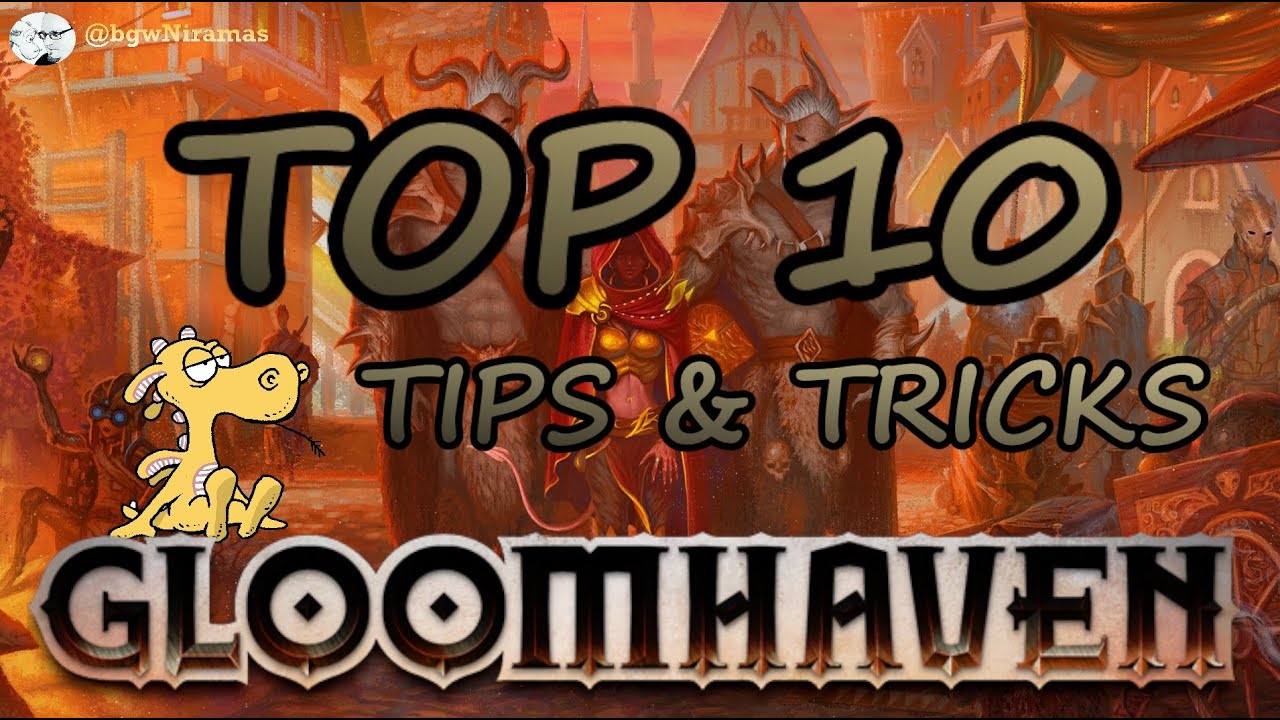 Gloomhaven: Top 10 Tips & Tricks