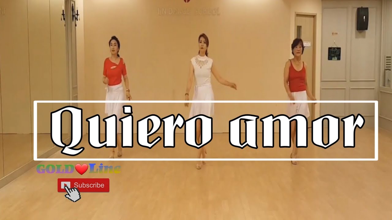Quiero Amor (I Want Love)Line Dance(High Beginner)Ira Weisburd (USA)