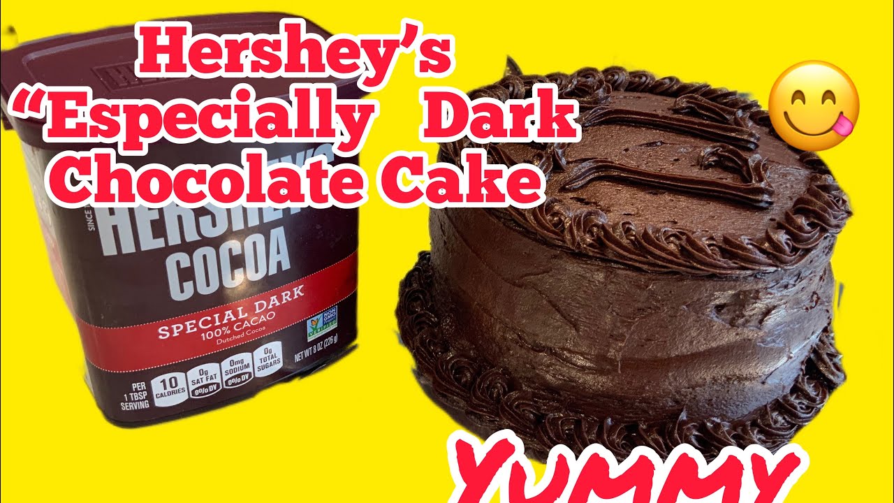 How To Make “Hershey’s Especially Dark, Dark Chocolate Cake  #baking #chocolate #cookingfromscratch