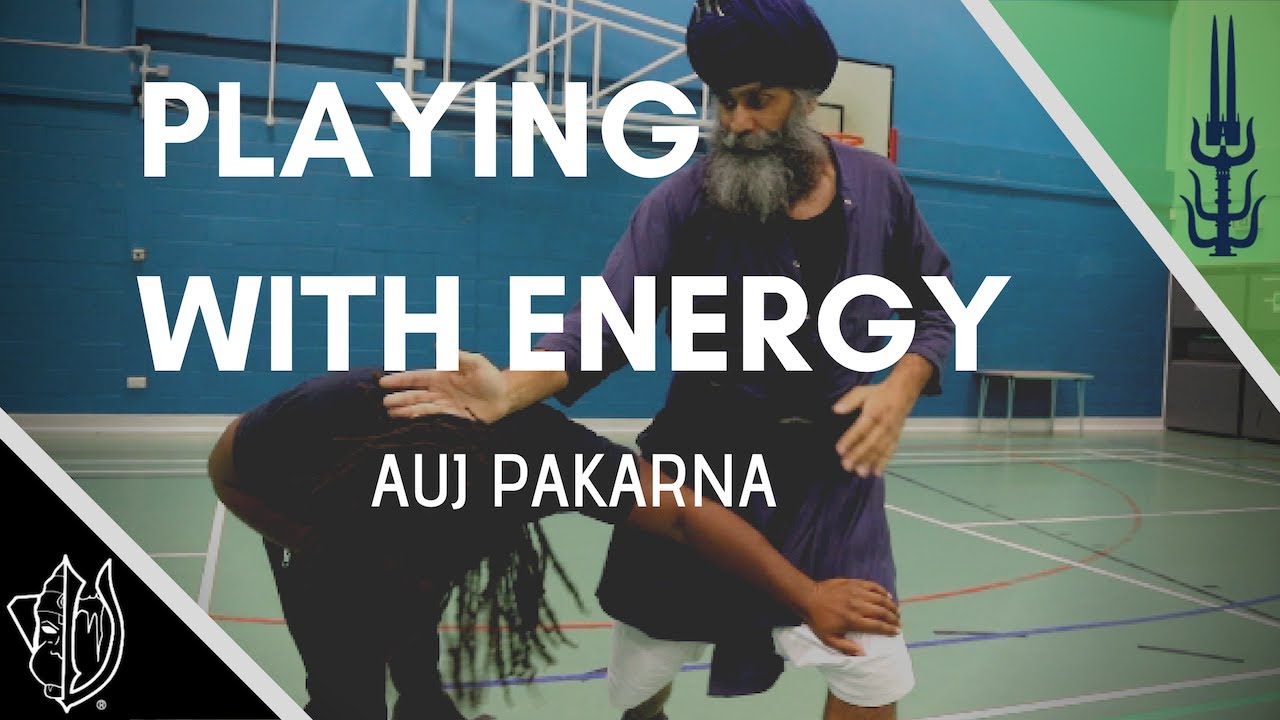 SANATAN SHASTAR VIDIYA - PLAYING WITH ENERGY IN COMBAT: AUJ PAKARNA