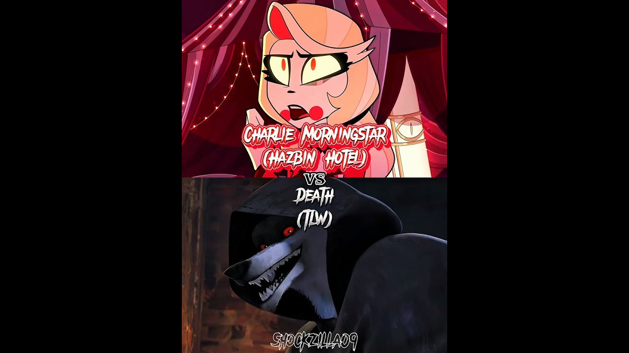 Death (TLW) vs Charlie Morningstar (Hazbin Hotel) |#pusssinbootsthelastwishdeath #hazbinhotel