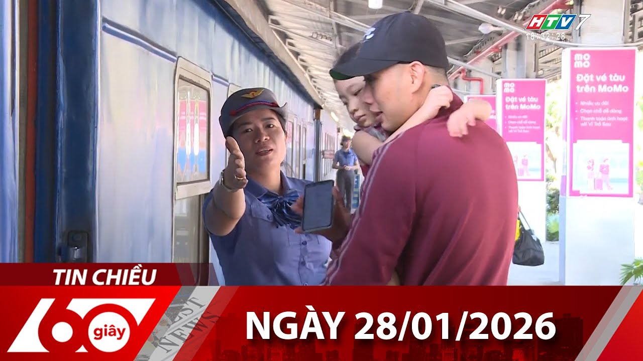 60 Gi&acirc;y Chiều - Ng&agrave;y 28/01/2026 - HTV Tin Tức Mới Nhất 2026