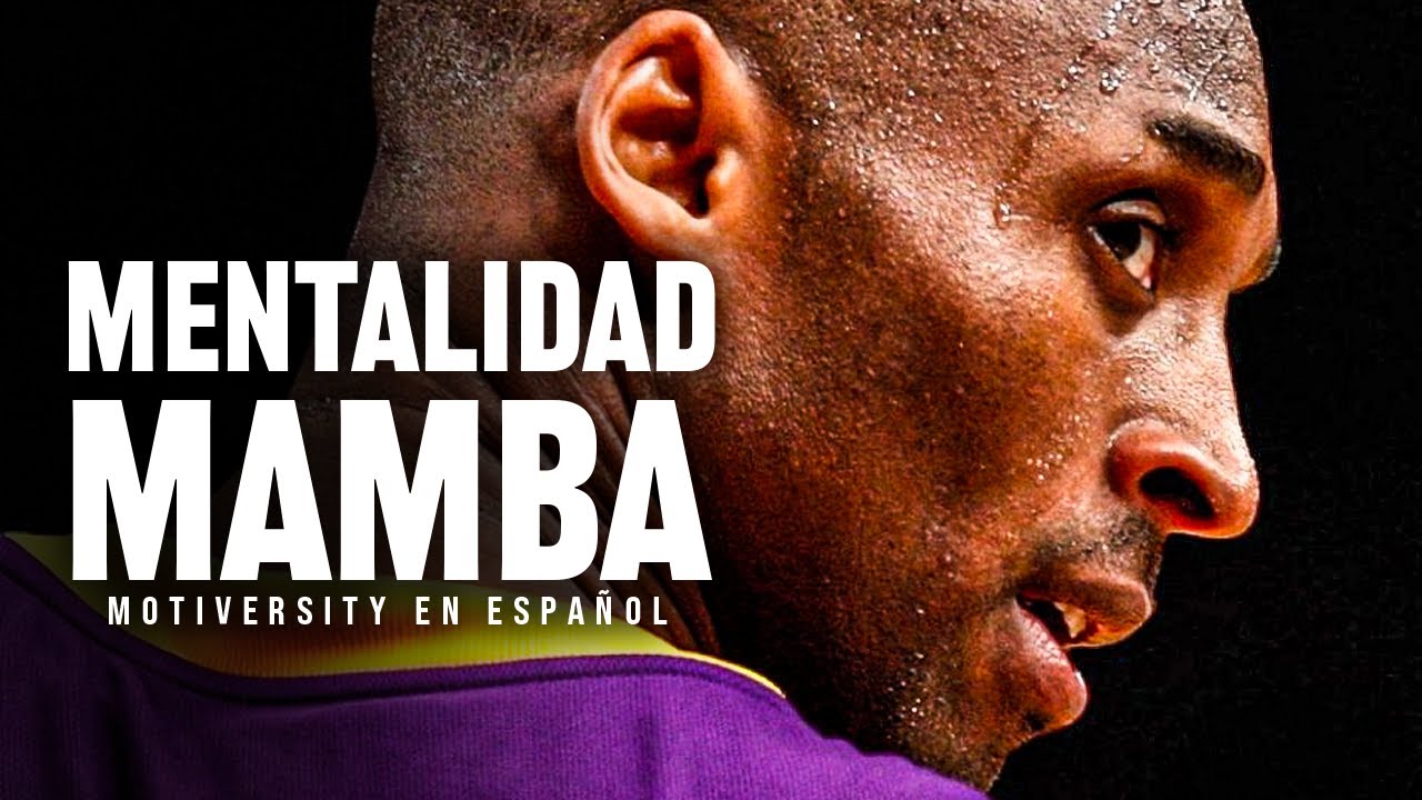MENTALIDAD MAMBA - Discurso de motivación de Kobe Bryant