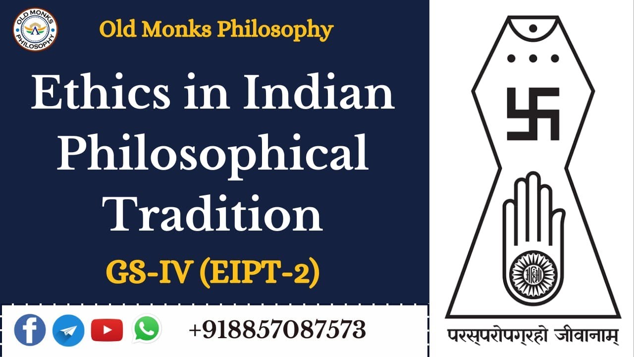GS 4 - EIPT - 2 | Jainism | @OldMonksPhilosophy #ias #upsc #uppsc #mpsc #bpsc #ras