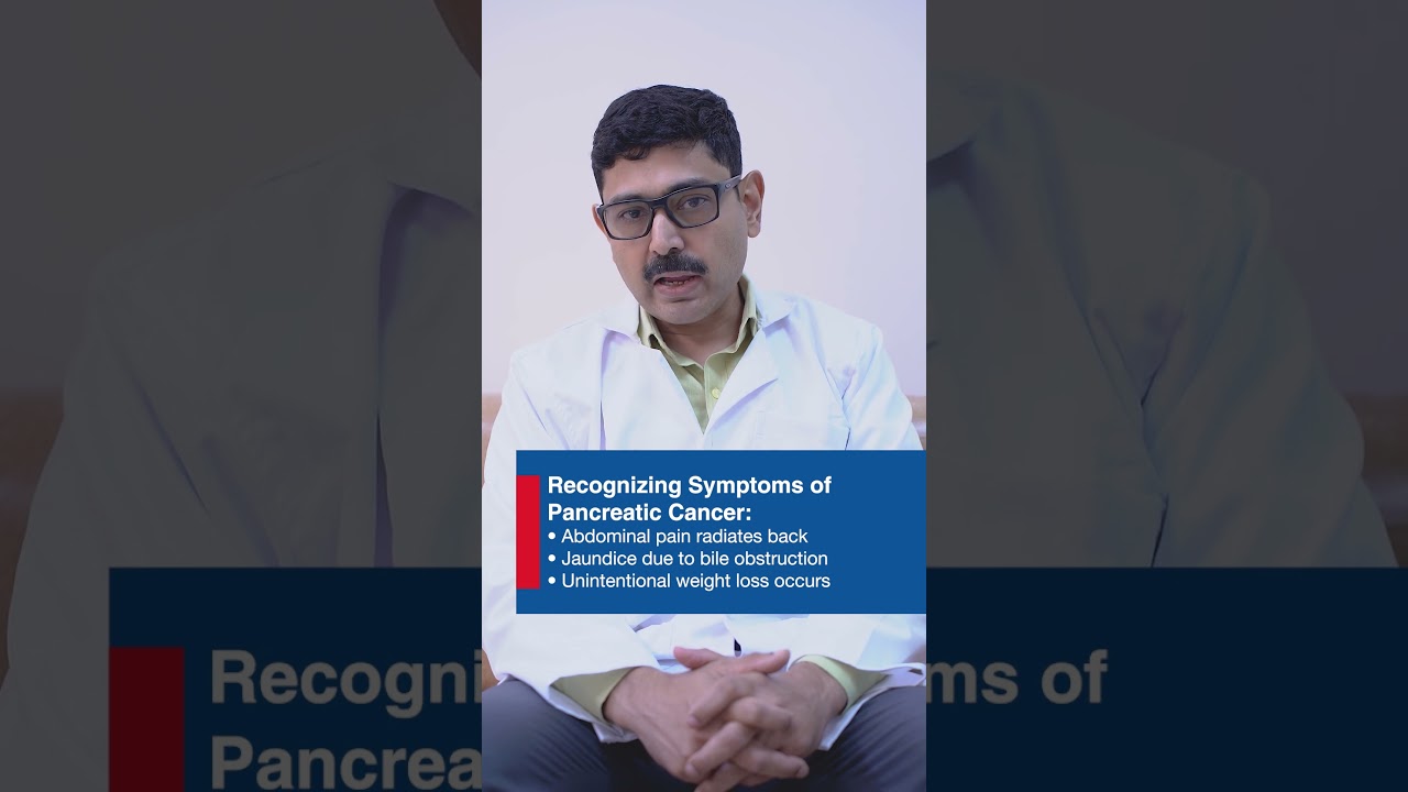 Pancreatic Cancer: Key Symptoms and Early Detection