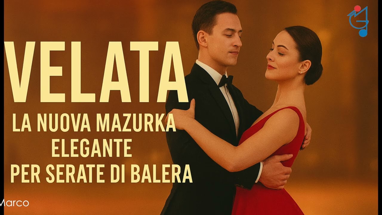 VELATA &ndash; La Nuova Mazurka Elegante per Serate di Balera | Musica da Ballo