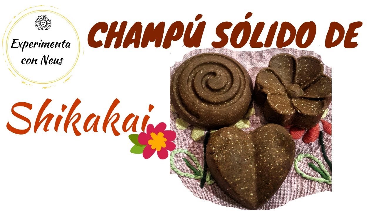 Champu sólido de Shikakai casero. Tutorial
